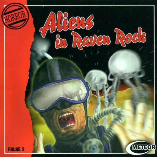 Aliens in Raven-Rock