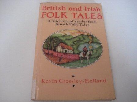 British and Irish Folk Tales (Collections Paperbacks S.)