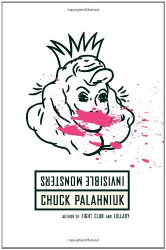 Invisible Monsters: A Novel