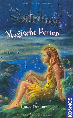 Stardust, 5, Magische Ferien