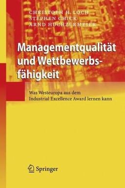 Managementqualität und Wettbewerbsfähigkeit: Was Manager vom Industrial Excellence Award lernen können