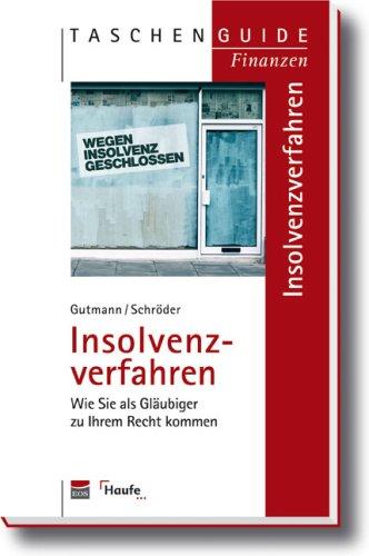 Insolvenzverfahren: Wie sie als Gläubiger zu Ihrem Recht kommen