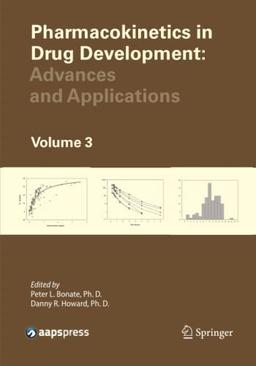 Pharmacokinetics in Drug Development: Advances and Applications, Volume 3