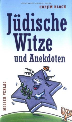 Jüdische Witze und Anekdoten. Ernstes und Heiteres