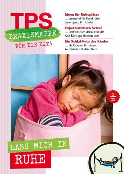 TPS-Praxismappe für die Kita: Lass mich in Ruhe!: Schlafen und Rückzug