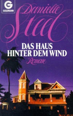 Das Haus hinter dem Wind: Roman