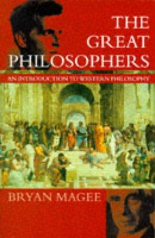 The Great Philosophers: An Introduction to Western Philosophy (Oxford paperbacks)