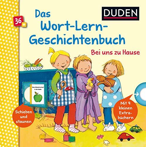 Duden 36+: Mein Wort-Lern-Geschichtenbuch: Bei uns zu Hause (DUDEN Pappbilderbücher 36+ Monate)