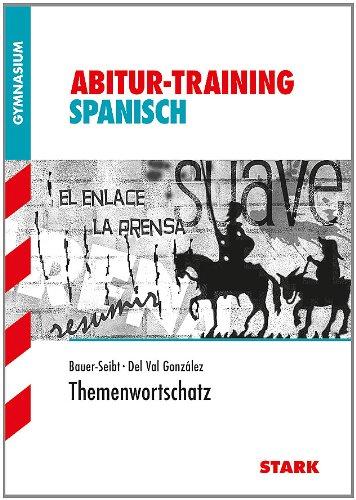 Abitur-Training / Spanisch - Themenwortschatz