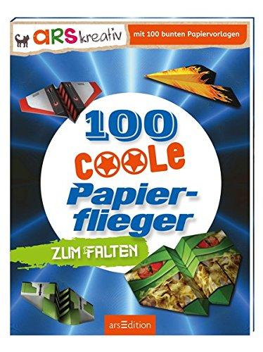 100 coole Papierflieger zum Falten