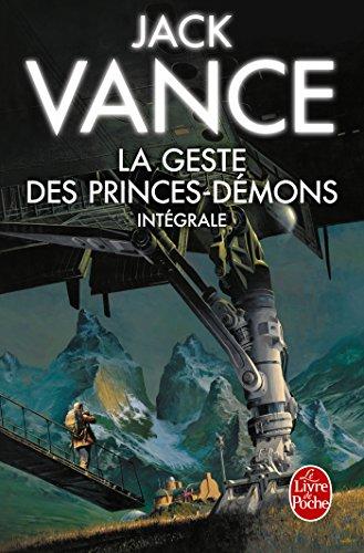 La geste des princes-démons : intégrale