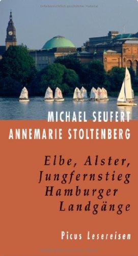 Elbe, Alster, Jungfernstieg: Hamburger Landgänge