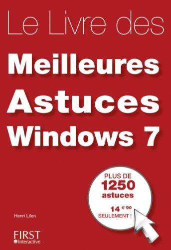 Le livre des meilleures astuces Windows 7