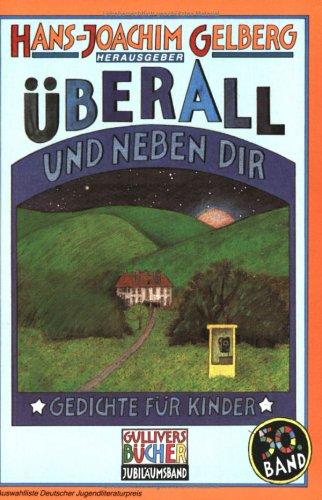 Überall und neben dir. Gedichte für Kinder