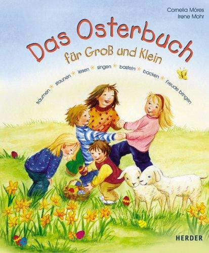 Das Osterbuch für Groß und Klein