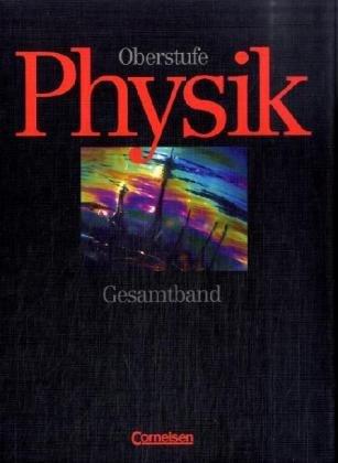 Physik: Oberstufe. Gesamtband