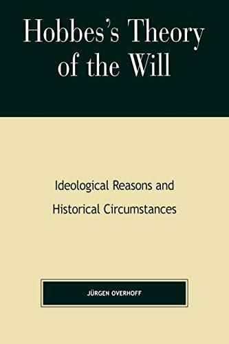 Hobbes's Theory of Will: Ideological Reasons and Historical Circumstances