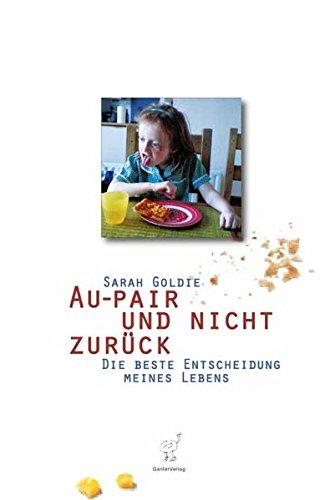 Au-pair und nicht zurück: Die beste Entscheidung meines Lebens