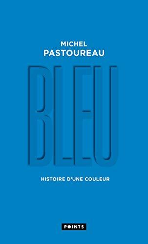 Bleu : histoire d'une couleur