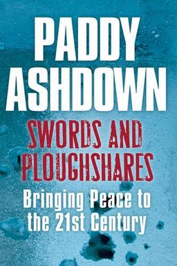 Swords and Ploughshares: Bringing Peace to the 21st Century