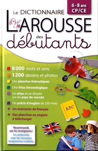 Le dictionnaire Larousse des débutants, 6-8 ans, CP-CE