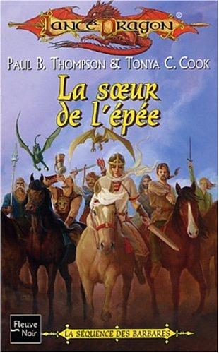 La séquence des Barbares. Vol. 3. La soeur de l'épée