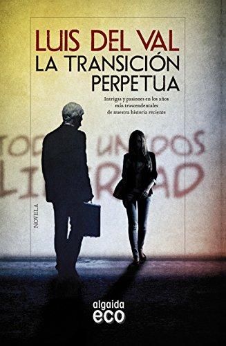 La transición perpetua (ALGAIDA LITERARIA - ECO)