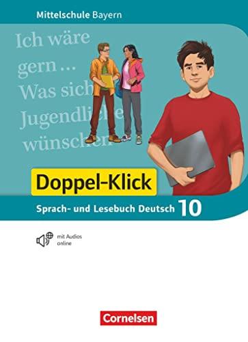 Doppel-Klick - Das Sprach- und Lesebuch - Mittelschule Bayern - 10. Jahrgangsstufe: Schulbuch