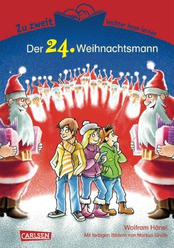 Zu zweit leichter lesen lernen, Band 7: Der 24. Weihnachtsmann