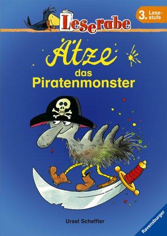 Leserabe. Ätze, das Piratenmonster. 3. Lesestufe, ab 3. Klasse