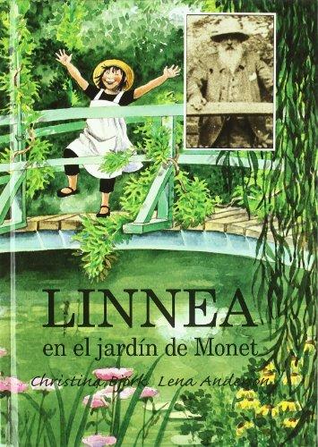 Linnea en el Jardin de Monet = Linnea in Monet's Garden (MIRA Y APRENDE, Band 70)