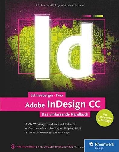 Adobe InDesign CC: Das umfassende Handbuch - Neuauflage des Standardwerkes zur CC 2015