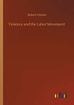 Violence and the Labor Movement