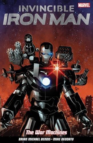 Invincible Iron Man Volume 2: The War Machines