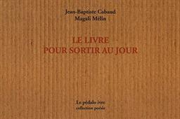 Le livre pour sortir au jour