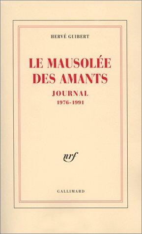 Le mausolée des amants : journal, 1976-1991