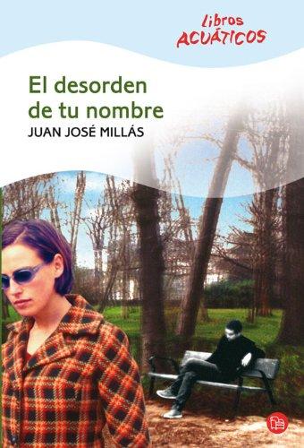 El desorden de tu nombre (Libros Acuaticos)