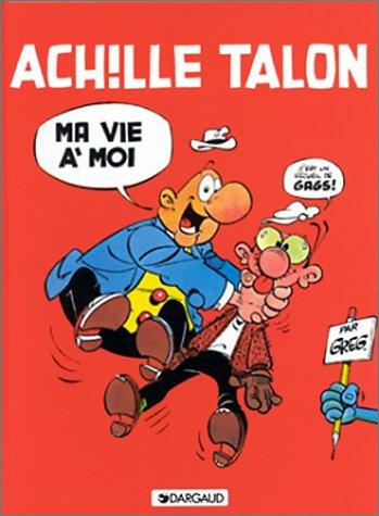 Achille Talon Tome 21 : Ma vie à moi