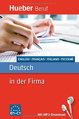 Berufssprachführer: Deutsch in der Firma: Englisch, Französisch, Italienisch, Russisch / Buch mit MP3-Download