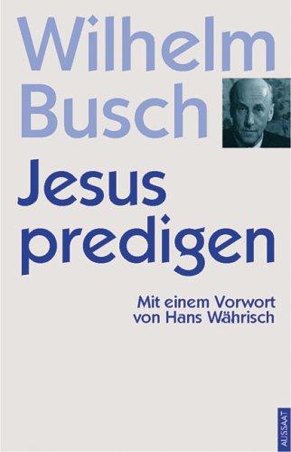 Jesus predigen - nicht irgendwas!