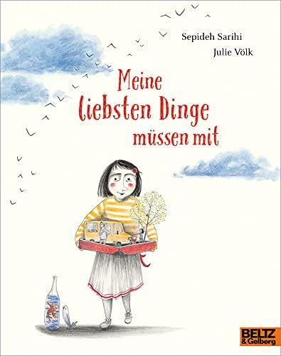 Meine liebsten Dinge müssen mit: Vierfarbiges Bilderbuch