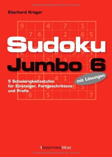 Sudokujumbo 6: 5 Schwierigkeitsstufen - für Einsteiger, Fortgeschrittene und Profis