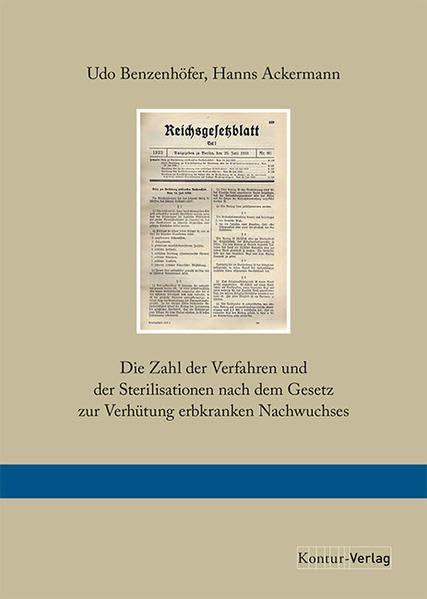 Die Zahl der Verfahren und der Sterilisationen nach dem Gesetz zur Verhütung erbkranken Nachwuchses