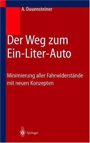 Der Weg zum Ein-Liter-Auto: Minimierung aller Fahrwiderstände mit neuen Konzepten