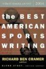 The Best American Sports Writing 2004 (The Best American Series ®)