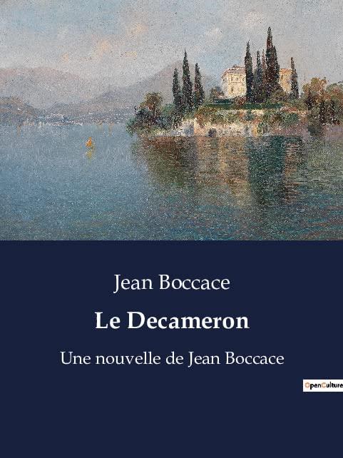 Le Decameron : Une nouvelle de Jean Boccace