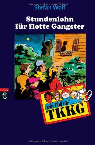 TKKG - Stundenlohn für flotte Gangster: Band 95