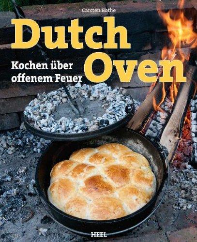 Dutch Oven: Kochen über offenem Feuer