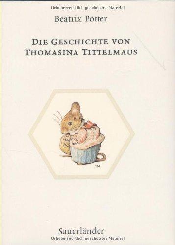 Die Geschichte von Thomasina Tittelmaus