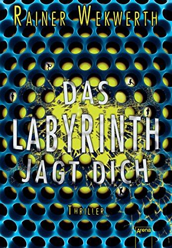 Das Labyrinth jagt dich